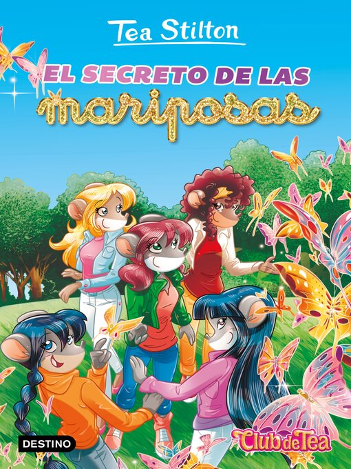 Title details for El secreto de las mariposas by Tea Stilton - Available